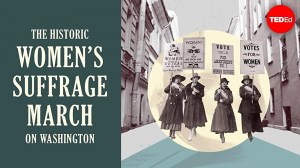 The Historic Women's Suffrage March on Washington