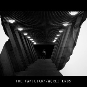 The Familiar: World Ends