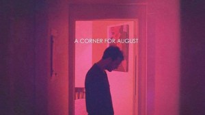 A Corner for August