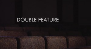 Double Feature