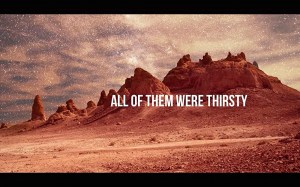 All of Them Were Thirsty