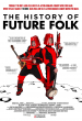 The History of Future Folk
