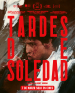 Tardes de soledad