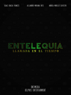 Entelequia: llamada en el tiempo.