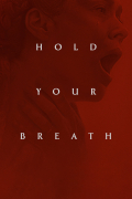 Película Hold Your Breath