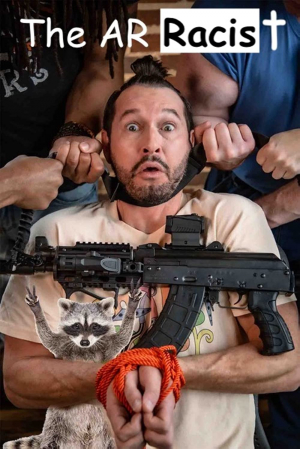 The AR Racist