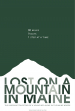 Lost on a Mountain in Maine