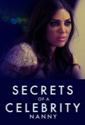 Película Secrets of A Celebrity Nanny