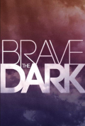 Película Brave the Dark