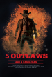 5 Outlaws and a Saddlebag